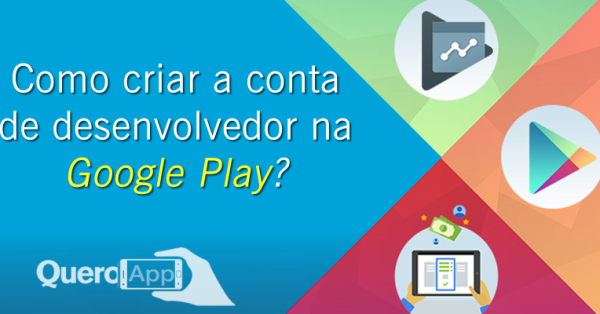 Como criar a conta de desenvolvedor na PlayStore