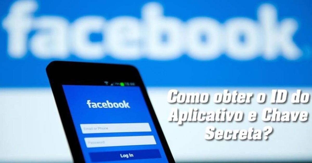 Como obter o ID do aplicativo e Chave Secreta do Facebook