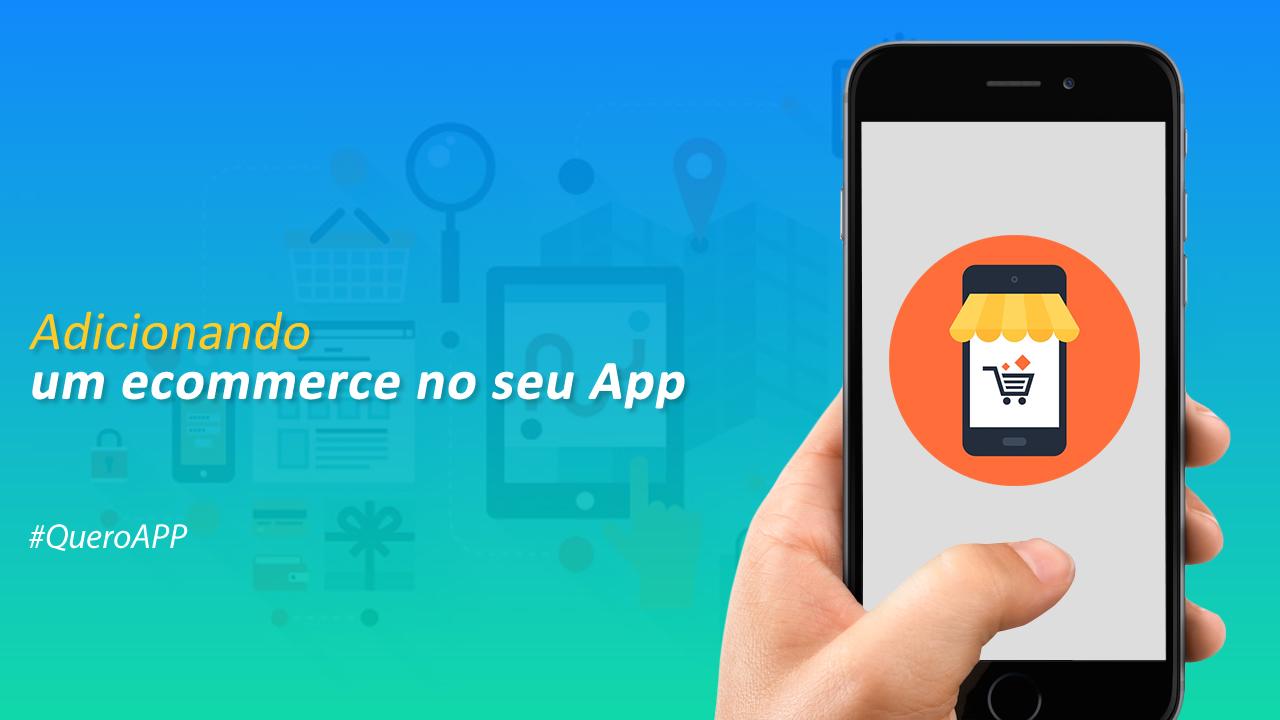 Adicionando um ecommerce no seu App